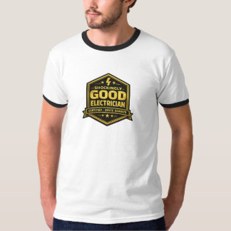 Schokkend Goede Elektricien Gouden Badge Gecertifi T-shirt