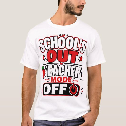 Scholen Uit Leraar Modus Uit T-shirt (Voorkant)