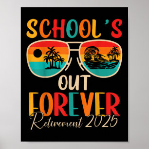 Scholen voor altijd met pensioen 2025 Gepensioneer Poster