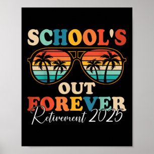 Scholen voor altijd met pensioen 2025 Gepensioneer Poster