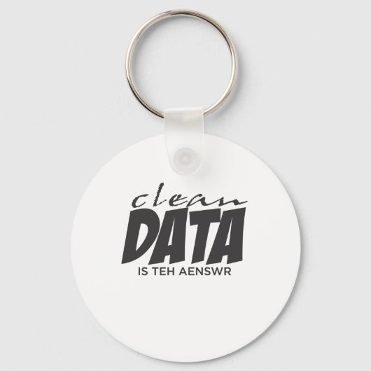 Schone gegevens is het antwoord sleutelhanger (Voorkant)