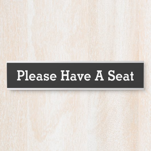 Schone, respectabele "alstublieft een stoel hebben deurbordje (Voorkant)