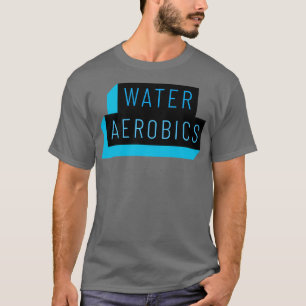 Schone tekst voor wateraerobe aerobe artikelen 1 t-shirt