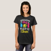 Schonere Outfit Huishoudster Huishoudster Huishoud T-shirt (Voorkant volledig)
