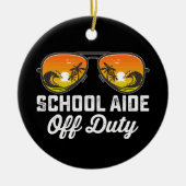 School Aide Off Duty Zonnebril Laatste Dag van de  Keramisch Ornament (Voorkant)