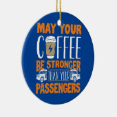 School Bus Driver Busman Coffee Funny Keramisch Ornament (Rechts)