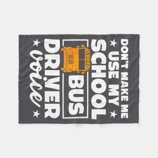 School Bus Driver Funny School Bus Drivers Quote  Fleece Deken (Voorkant (Horizontaal))