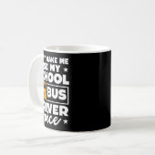 School Bus Driver Funny School Bus Drivers Quote  Koffiemok (Voorkant links)