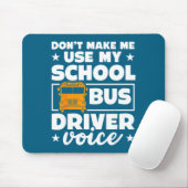 School Bus Driver Funny School Bus Drivers Quote Muismat (Met muis)