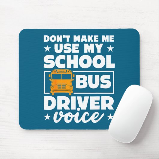 School Bus Driver Funny School Bus Drivers Quote Muismat (Met muis)