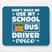 School Bus Driver Funny School Bus Drivers Quote Muismat (Voorkant)