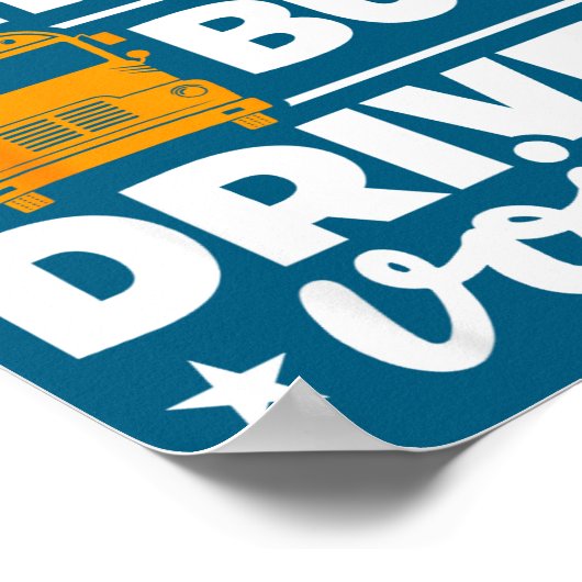 School Bus Driver Funny School Bus Drivers Quote  Poster (Hoek)