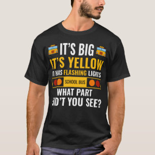 School Bus Driver Humor Funny Gezegde T-shirt