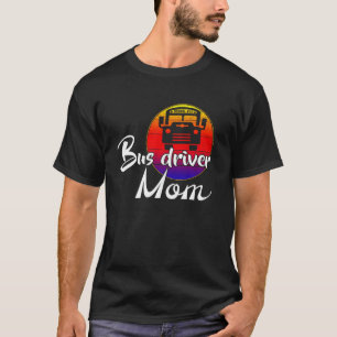 School Bus Driver Mam Retro Sunset Funny T-shirt