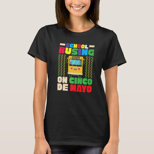 School Bus Driver On Cinco De Mayo Mexican 5th T-shirt (Voorkant)