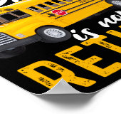 School bus driver retired Retired men women Poster (Hoek)