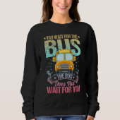 School Bus Driver Student Wait Stop Humor Pastel R Trui (Voorkant)