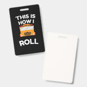 School Bus Driver This Is How I Roll Badge (Front & Back)