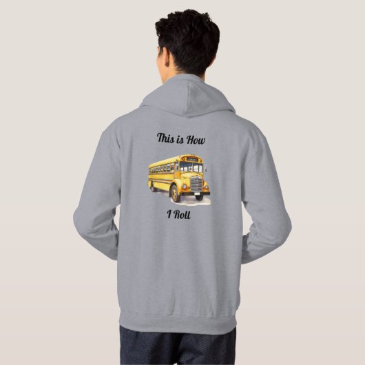 School Bus Driver- This Is How I Roll Hoodie (Achterkant volledig)