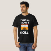 School Bus Driver This Is How I Roll T-shirt (Voorkant volledig)