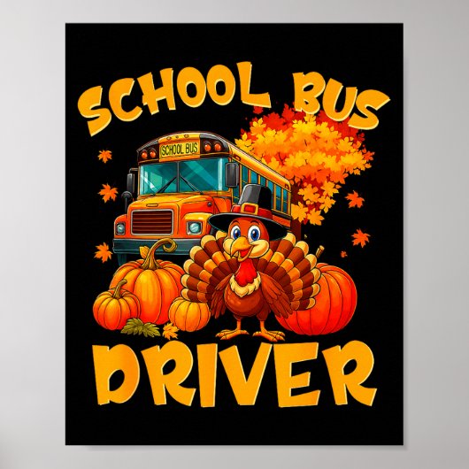 School Bus Driver Turkey Thanksgiving Gift Poster (Voorkant)