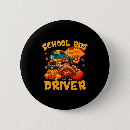 School Bus Driver Turkey Thanksgiving Gift  Ronde Button 5,7 Cm (Voorkant)