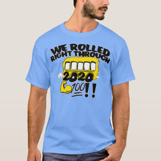 SCHOOL BUS-DRIVERS DIE WIJ MET 2020 Pl RECHTSTREEK T-shirt