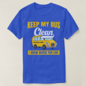 School bus houdt mijn bus schoon, ik weet waar je  t-shirt (Design voorkant)