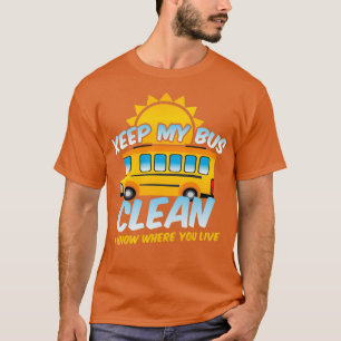 School bus houdt mijn bus schoon, ik weet waar je t-shirt