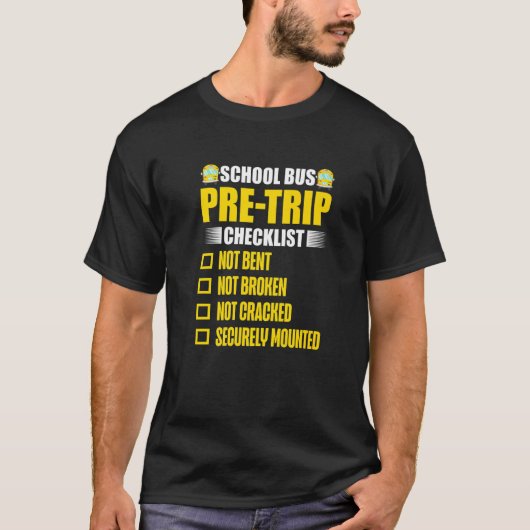 School Bus Pre Trip Checklist Bus Driver 1 T-shirt (Voorkant)