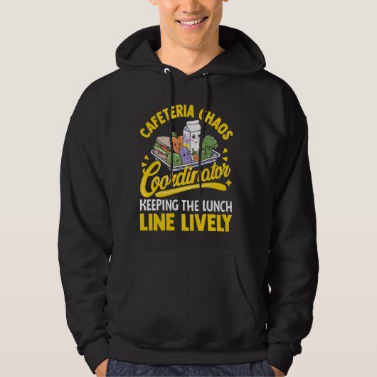 School Cafetaria personeel Chaos Coördinator Lunch Hoodie (Voorkant)