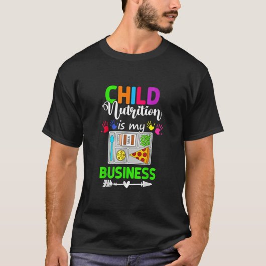 School Cafeteria Lunch Lady Child Nutrition Is My  T-shirt (Voorkant)