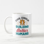 School Counselor Building Better Humans Koffiemok (Links)