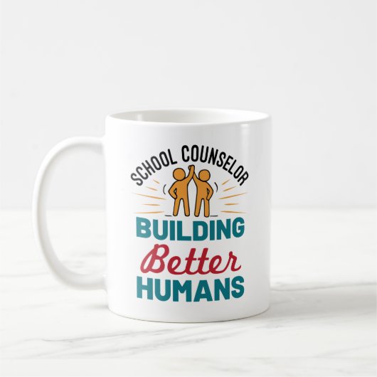 School Counselor Building Better Humans Koffiemok (Links)