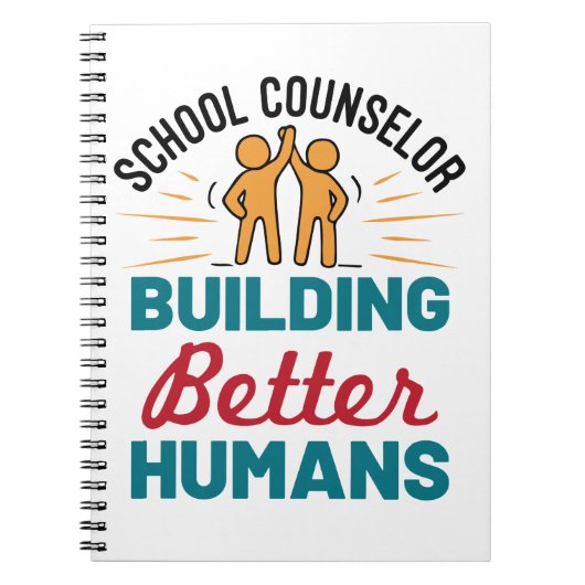 School Counselor Building Better Humans Notitieboek (Voorkant)