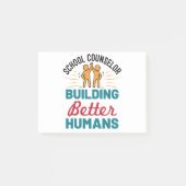 School Counselor Building Better Humans Post-it® Notes (Voorkant)