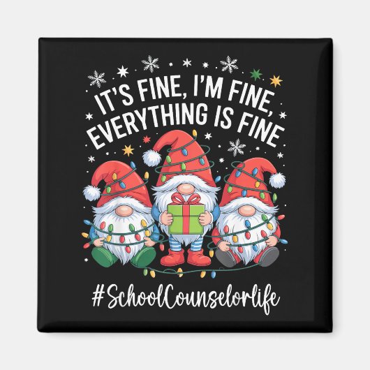 School Counselor Gnome Everything Is Fine Funny Ch Magneet (Voorkant)