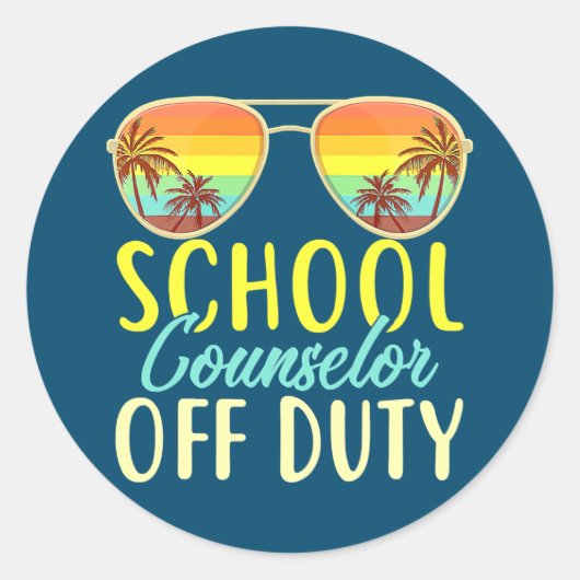 School Counselor Off Duty Last Day Of School Ronde Sticker (Voorkant)