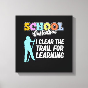 School Custodian Clear Trail Caretaker Janitor Gra Canvas Afdruk