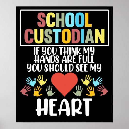 School Custodian Heart Caretaker Janitor Appreciat Poster (Voorkant)