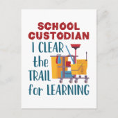 School Custodian I Clear the Trail for Learning Briefkaart (Voorkant)