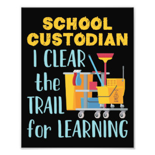 School Custodian I Clear the Trail for Learning Foto Afdruk