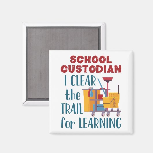 School Custodian I Clear the Trail for Learning Magneet (Voorkant / Achterkant)