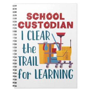 School Custodian I Clear the Trail for Learning Notitieboek