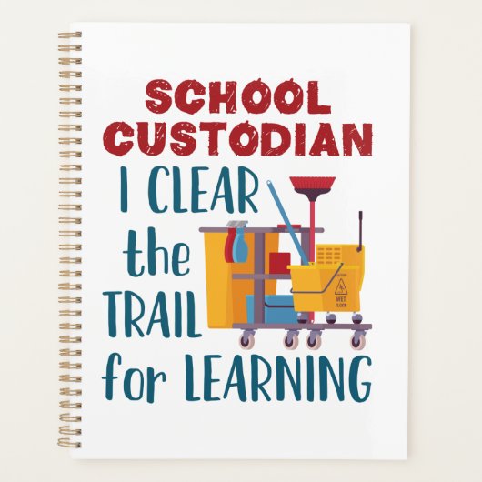School Custodian I Clear the Trail for Learning Planner (Voorkant)