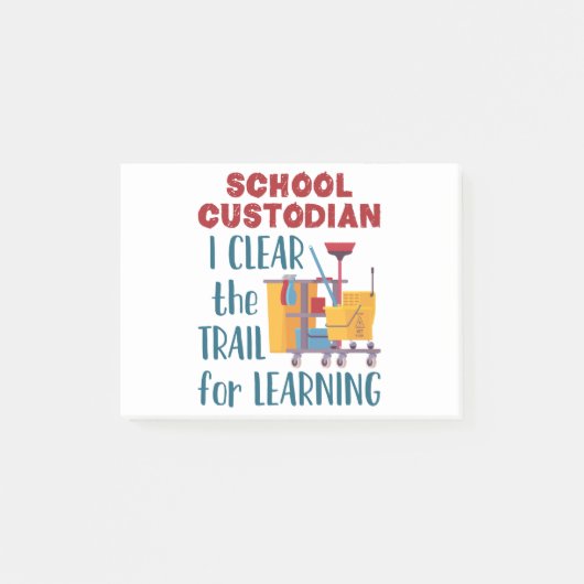 School Custodian I Clear the Trail for Learning Post-it® Notes (Voorkant)