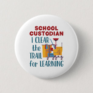 School Custodian I Clear the Trail for Learning Ronde Button 5,7 Cm