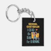 School Custodian I Clear the Trail for Learning Sleutelhanger (Voorkant Links)