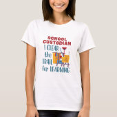 School Custodian I Clear the Trail for Learning T-shirt (Voorkant)