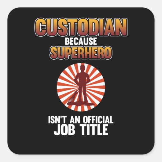 School Custodian Superheld Caretaker Janitor Suppo Vierkante Sticker (Voorkant)